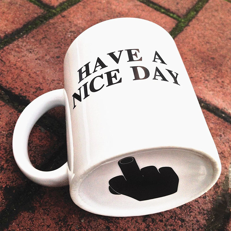 Coffee Cup Have a Nice Day middle finger funny cup original gift | Stornfield