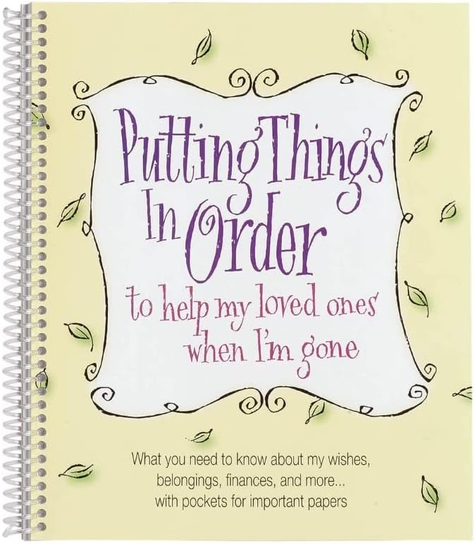Stornfield | Putting Things In Order to help my loved ones when I'm gone